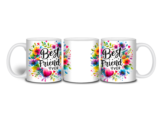 Best Friend Ever 11oz Ceramic mug