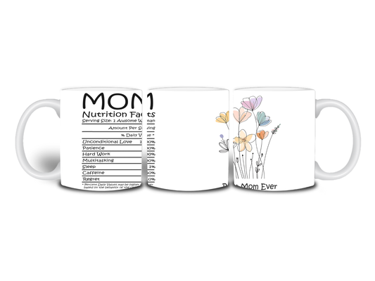 Mom Nutrition Facts 11oz Ceramic Mug