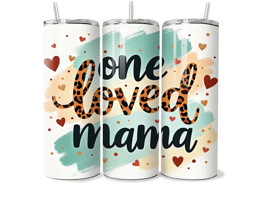 Mothers Day One Loved Mama 20oz Tumbler