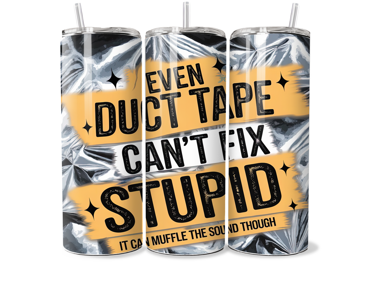 Even Duct Tape Cant Fix Stupid 20oz Thermal Tumbler